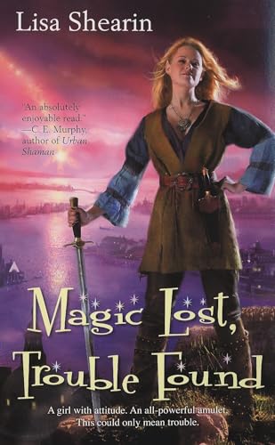 Magic Lost, Trouble Found (Raine Benares, Band 1)