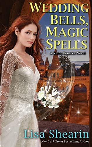 Wedding Bells, Magic Spells (A Raine Benares Novel, Band 6)