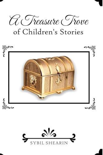 A Treasure Trove of Children's Stories von IngramSpark