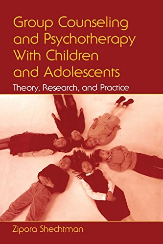 Group Counseling and Psychotherapy With Children and Adolescents: Theory, Research, And Practice von Routledge