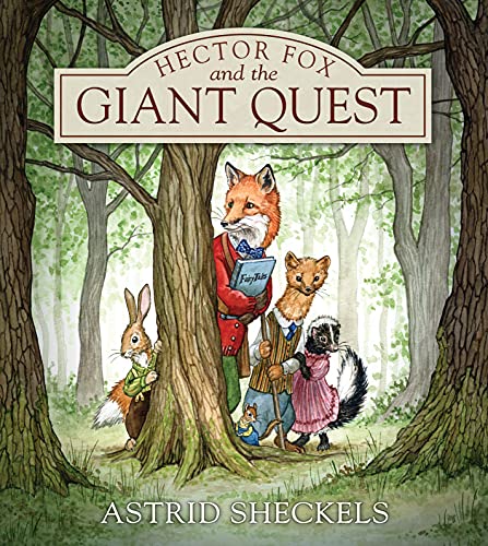 Hector Fox and the Giant Quest (Hector Fox and Friends, Band 1)