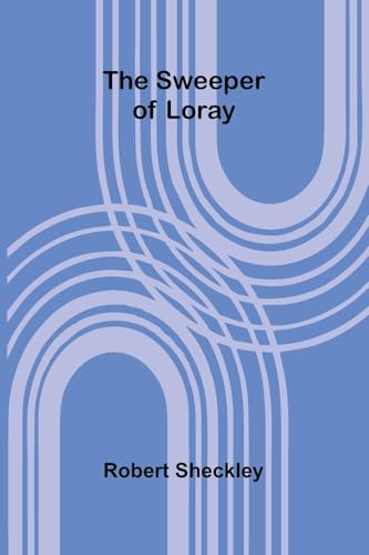 The Sweeper of Loray von Alpha Editions
