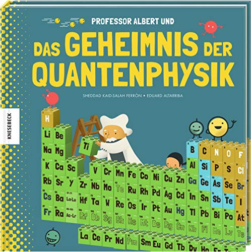 Professor Albert und das Geheimnis der Quantenphysik von Knesebeck Von Dem GmbH