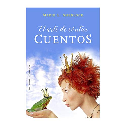 El arte de contar cuentos (PSICOLOGÍA) von EDICIONES OBELISCO S.L.