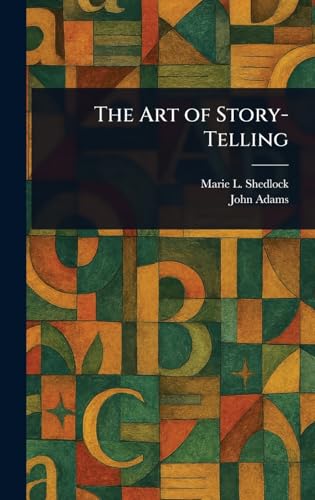The Art of Story-Telling von Anson Street Press