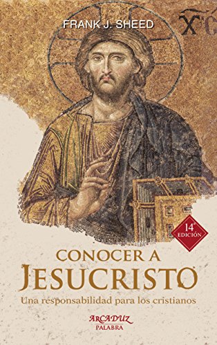 Conocer a Jesucristo: Una responsabilidad para los cristianos (Arcaduz, Band 12) von -99999