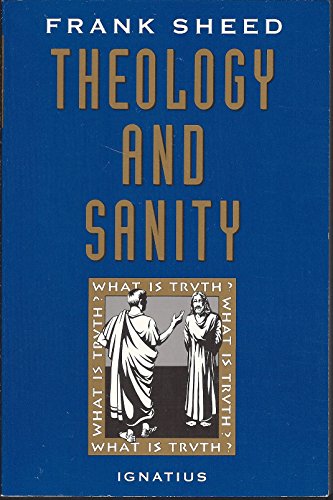 Theology and Sanity von Ignatius Press