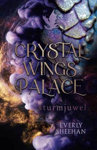 CRYSTAL WINGS PALACE - Sturmjuwel: Magische Drachen-Romantasy (Dragonlords, Band 2) von Independently published