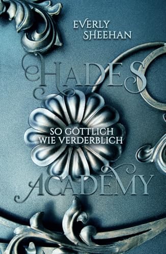 HADES ACADEMY: so göttlich wie verderblich von Independently published