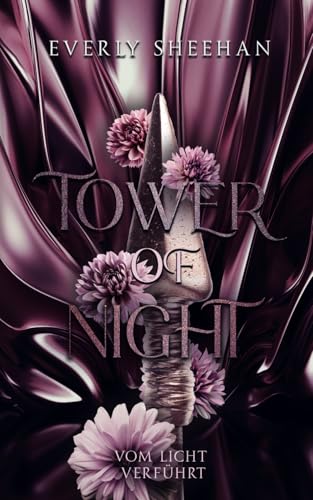 Tower of Night: Vom Licht verführt von Independently published