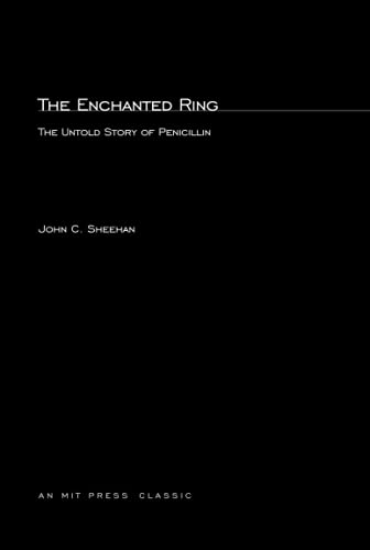The Enchanted Ring: The Untold Story of Penicillin (MIT Press Classics) von MIT Press