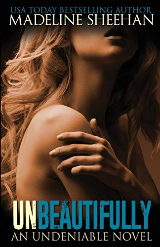 Unbeautifully (Undeniable, Band 2)