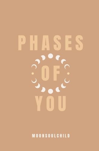 Phases of You