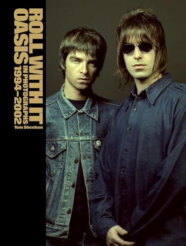 Roll With It: Oasis in Photographs 1994–2002 von GARDNERS