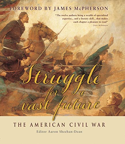 Struggle for a Vast Future: The American Civil War (Companion) von Osprey Publishing