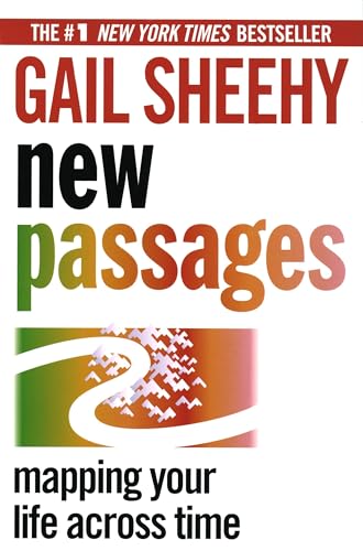 New Passages: Mapping Your Life Across Time von Ballantine Books