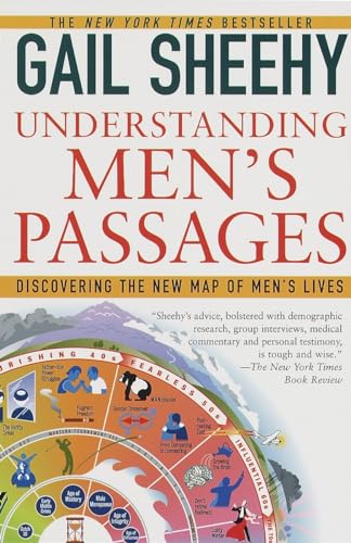 Understanding Men's Passages: Discovering the New Map of Men's Lives