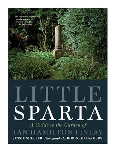 Little Sparta: A Guide to the Garden of Ian Hamilton Finlay von Birlinn Ltd