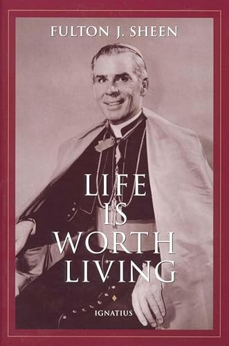 Life Is Worth Living: First and Second Series