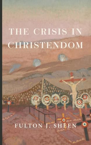 The Crisis in Christendom von Cluny