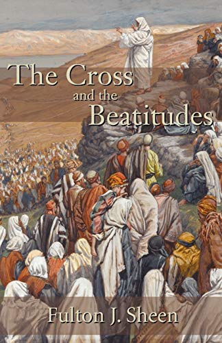 The Cross and the Beatitudes von Angelico Press
