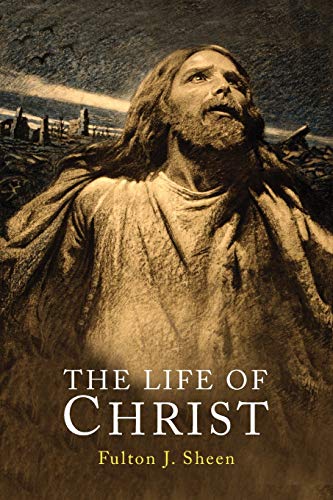 The Life of Christ The Life of Christ