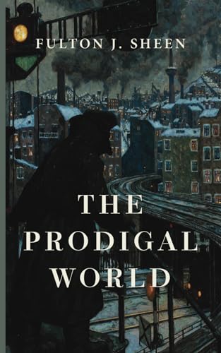 The Prodigal World The Prodigal World von Cluny