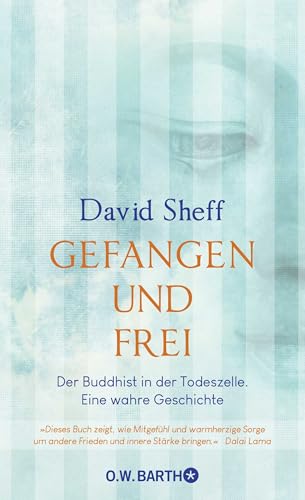 Gefangen und frei: Der Buddhist in der Todeszelle. Eine wahre Geschichte von Droemer Knaur*