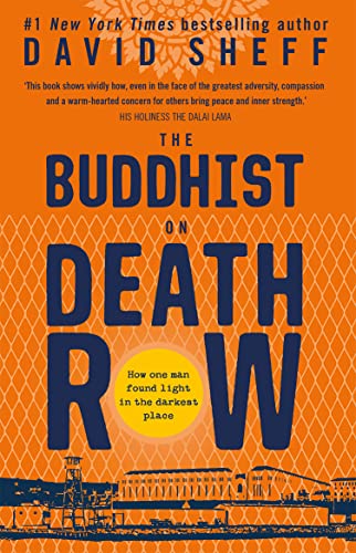 The Buddhist on Death Row: The inspirational true story of how one man found light in the darkest place