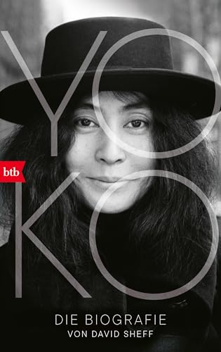 Yoko: Die Biografie. Vom New York Times-Nr-1-Bestsellerautor von btb Verlag