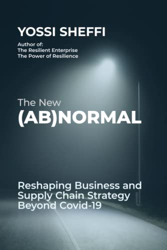 The New (Ab)Normal: Reshaping Business and Supply Chain Strategy Beyond Covid-19 von MIT CTL Media