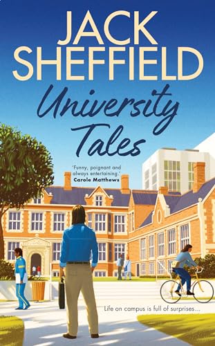 University Tales: A hilarious and nostalgic cosy novel for fans of James Herriot and Tom Sharpe
