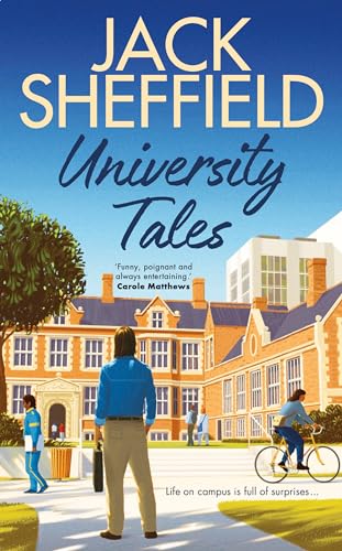 University Tales: A hilarious and nostalgic cosy campus novel