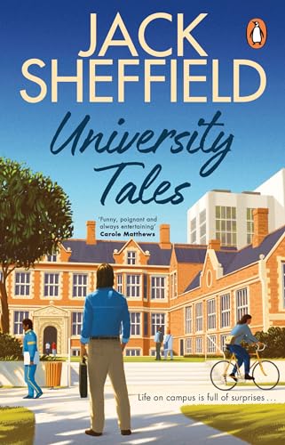 University Tales: A hilarious and nostalgic cosy campus novel