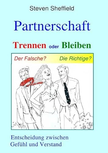Partnerschaft: Trennen oder Bleiben