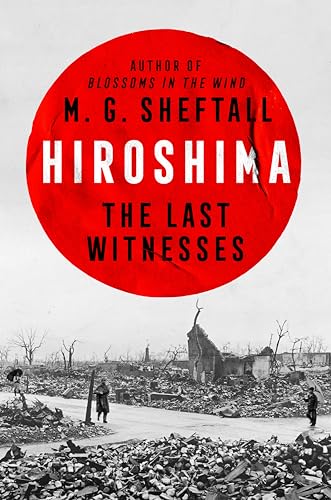 Hiroshima: The Last Witnesses (Embers, Band 1)