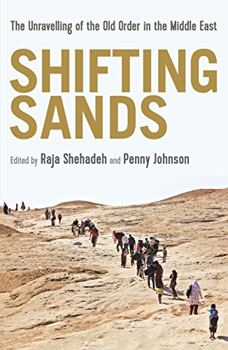 Shifting Sands: The Unravelling of the Old Order in the Middle East von Profile Books Ltd