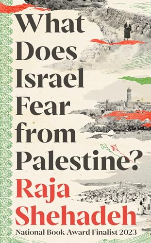 What Does Israel Fear from Palestine? von Profile Books