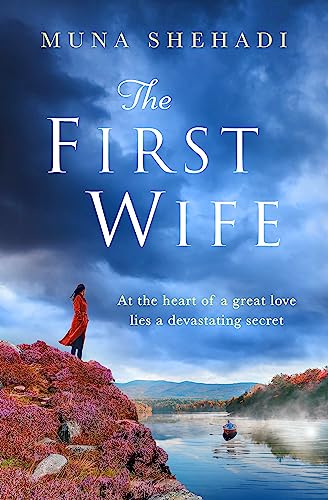 The First Wife: An electric and emotional read of dramatic secrets you won't be able to put down! von Headline Review