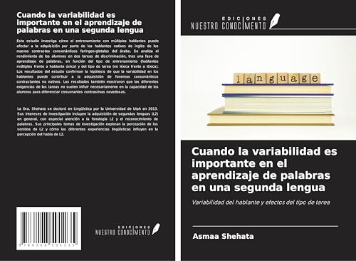 Cuando la variabilidad es importante en el aprendizaje de palabras en una segunda lengua: Variabilidad del hablante y efectos del tipo de tarea
