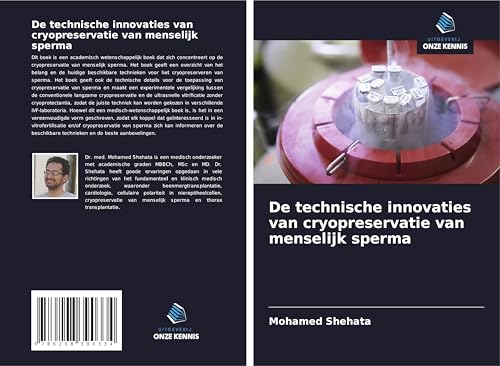 De technische innovaties van cryopreservatie van menselijk sperma von Uitgeverij Onze Kennis
