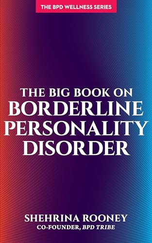 Big Book on Borderline Personality Disorder (Bpd Wellness) von Unhooked Books