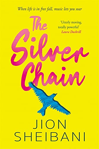 The Silver Chain: a beautiful verse novel celebrating the healing power of music von Hot Key Books