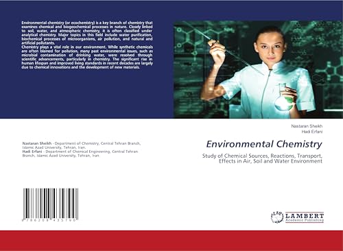 Environmental Chemistry: Study of Chemical Sources, Reactions, Transport, Effects in Air, Soil and Water Environment von LAP LAMBERT Academic Publishing