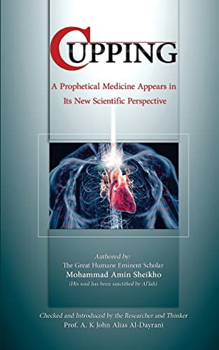 Cupping: A prophetical medicine appears in its new scientific perspective von CREATESPACE