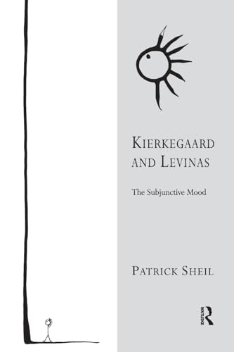 Kierkegaard and Levinas: The Subjunctive Mood (Transcending Boundaries in Philosophy and Theology) von Routledge
