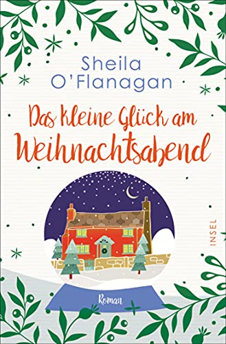 Das kleine Glück am Weihnachtsabend: Große Gefühle zu Weihnachten in einem kleinen Hotel in Irland (insel taschenbuch)