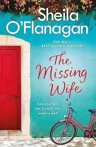 The Missing Wife: The uplifting and compelling smash-hit bestseller!: Sheila O'Flanagan von Headline Review