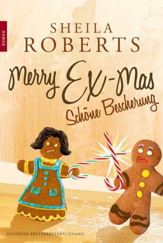 Merry Ex-Mas - Schöne Bescherung: Roman. Deutsche Erstausgabe