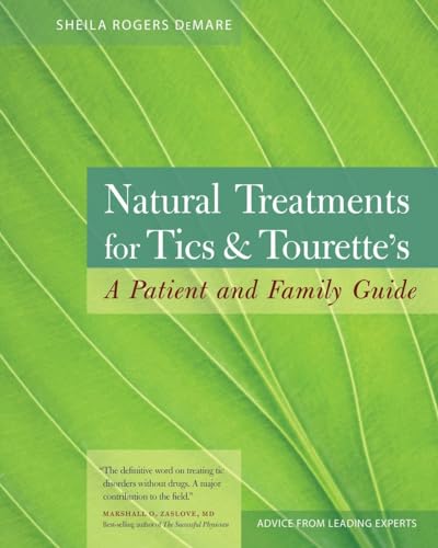 Natural Treatments for Tics and Tourette's: A Patient and Family Guide von North Atlantic Books